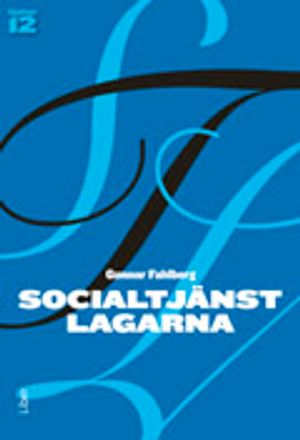 Socialtjänstlagarna - Bakgrund och tillämpning | 9:e upplagan