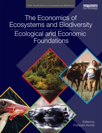 The Economics of Ecosystems and Biodiversity: Ecological and Economic Foundations | 0:e upplagan