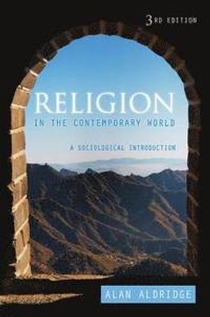 Religion in the Contemporary World: A Sociological Introduction, 3rd Editio | 1:a upplagan