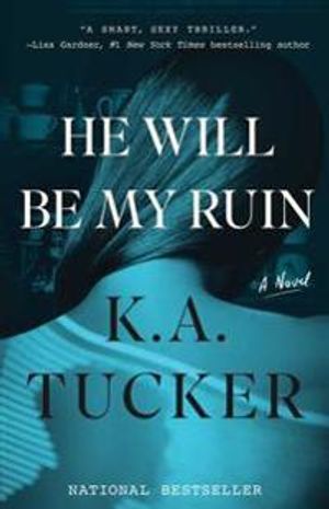 He will be my ruin - a novel