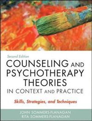 Counseling and Psychotherapy Theories in Context and Practice: Skills, Stra | 1:a upplagan