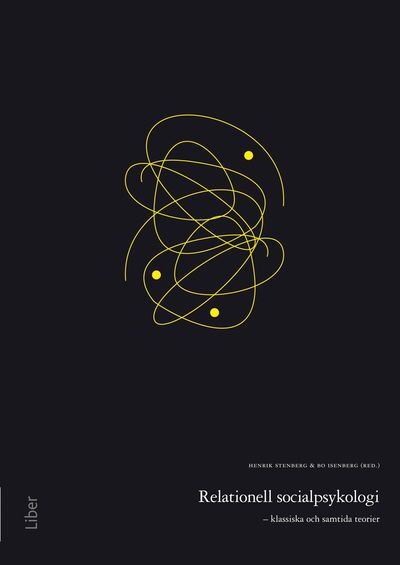 Relationell socialpsykologi : klassiska och samtida teorier | 1:a upplagan