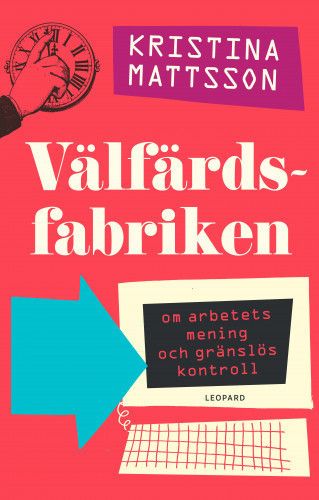 Välfärdsfabriken - Kristina Mattson