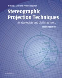 Stereographic Projection Techniques for Geologists and Civil Engineers | 2:a upplagan