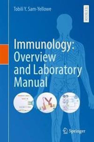 Immunology: Overview and Laboratory Manual | 1:a upplagan