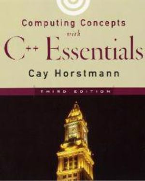 Computing Concepts with C++ Essentials, 3rd Edition | 1:a upplagan