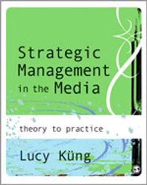 Strategic Management in the Media | 1:a upplagan