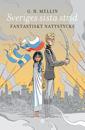 Sveriges sista strid : fantastiskt nattstycke | 1:a upplagan