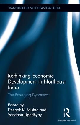 Rethinking Economic Development in Northeast India | 1:a upplagan