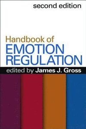 Handbook of Emotion Regulation, Second Edition |  2:e upplagan