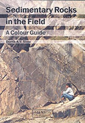 Sedimentary rocks in the field - a colour guide