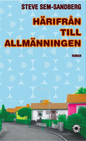 Härifrån till allmänningen : roman | 1:a upplagan