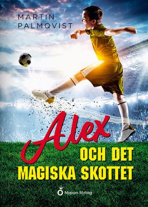 Alex och det magiska skottet | 1:a upplagan