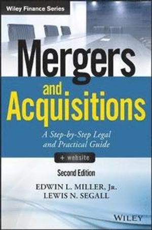 Mergers and Acquisitions, + Website: A Step-By-Step Legal and Practical Guide | 1:a upplagan