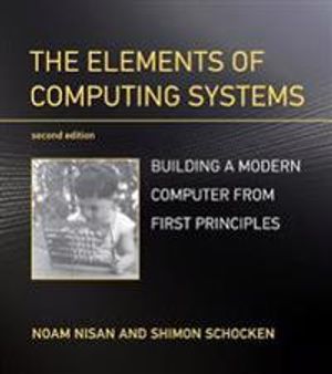 The Elements of Computing Systems