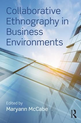 Collaborative Ethnography in Business Environments | 1:a upplagan