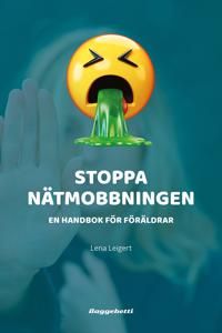Stoppa nätmobbningen : en handbok för föräldrar | 0:e upplagan