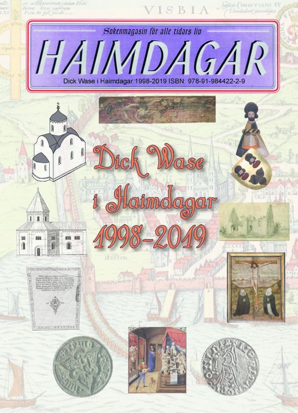 Dick Wase i Haimdagar 1998-2019 | 0:e upplagan