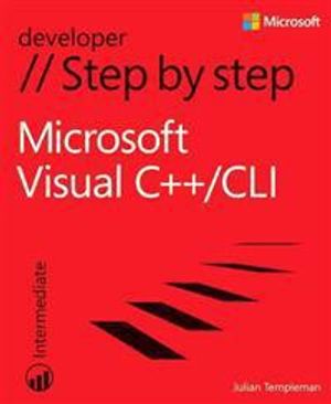 Microsoft Visual C++/CLI Step by Step | 1:a upplagan