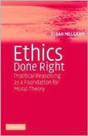 Ethics Done Right