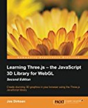 Learning Three.js - the JavaScript 3D Library for WebGL -