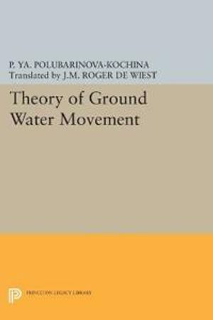 Theory of Ground Water Movement