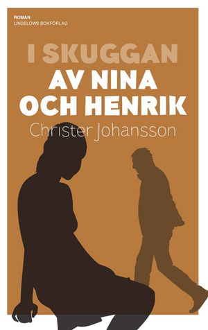 I skuggan av Nina och Henrik