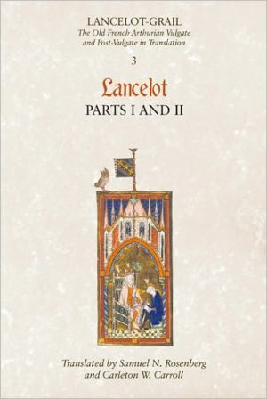 Lancelot-Grail: 3. Lancelot part I and II