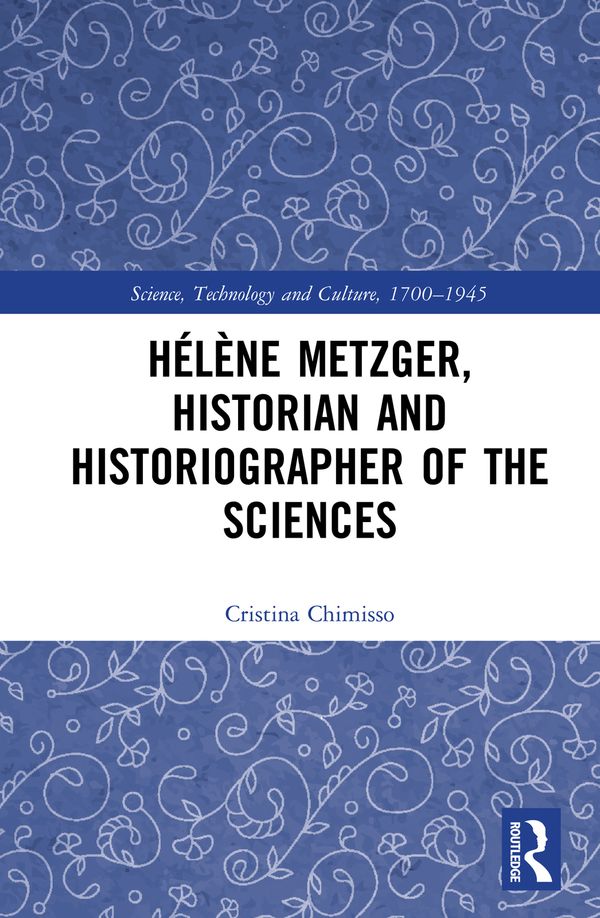 Hélène Metzger, Historian and Historiographer of the Sciences | 1:a upplagan