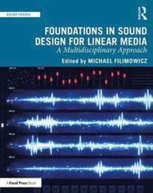 Foundations in Sound Design for Linear Media | 1:a upplagan