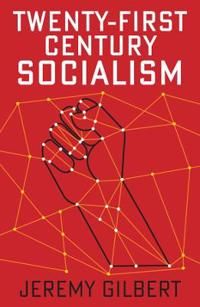 Twenty–First Century Socialism - Gilbert Jerem