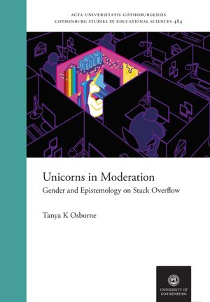 Unicorns in Moderation: Gender and Epistemology on Stack Overflow | 1:a upplagan