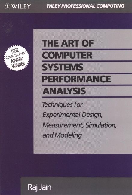 The Art of Computer Systems Performance Analysis: Techniques for Experiment | 1:a upplagan