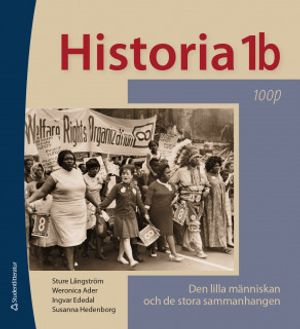 Historia 1b 100p - Elevpaket - Digitalt + Tryckt - Den lilla människan och de stora sammanhangen 100p |  2:e upplagan