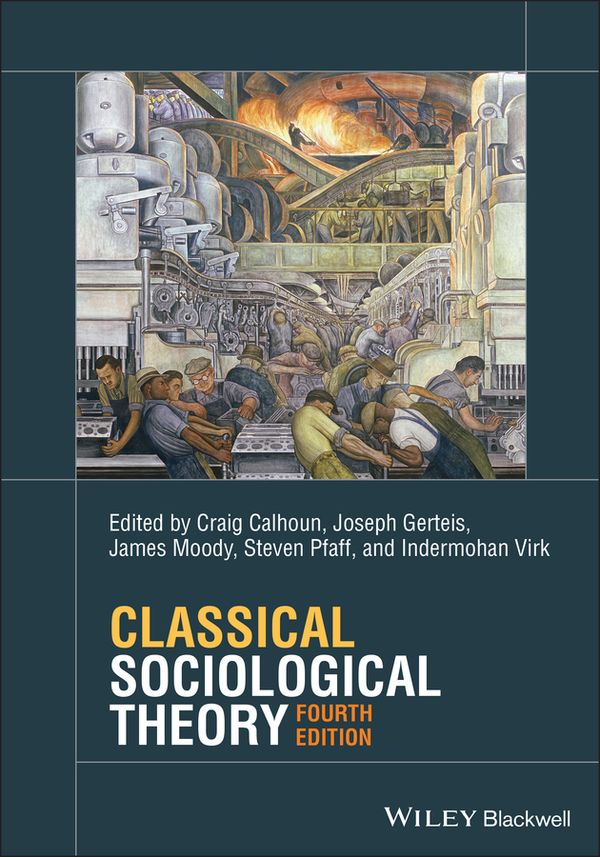 Classical Sociological Theory | 4:e upplagan
