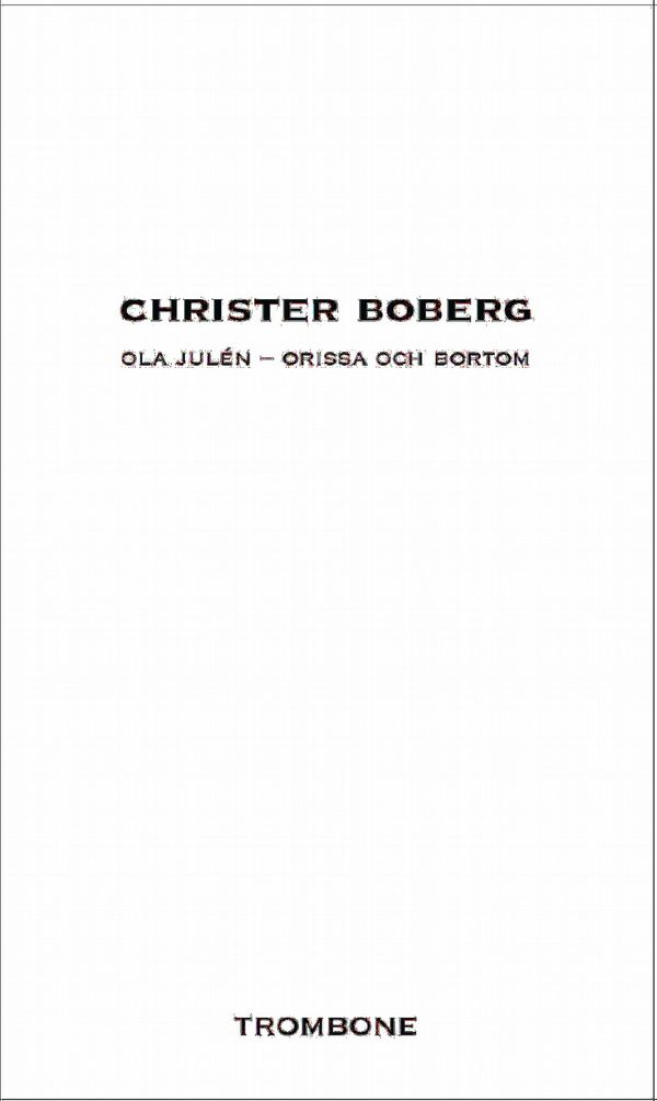 Ola Julén – Orissa och bortom | 1:a upplagan