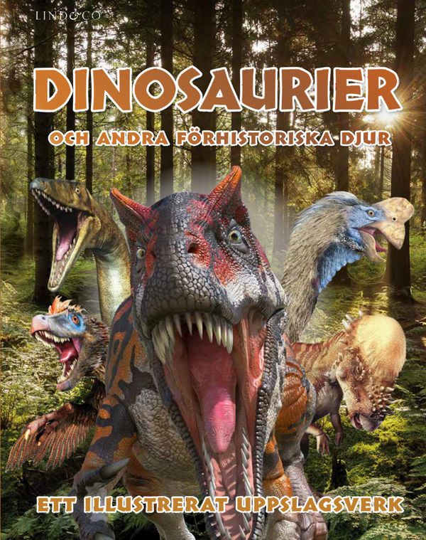 Dinosaurier och andra förhistoriska djur - Ett illustrerat uppslagsverk | 0:e upplagan