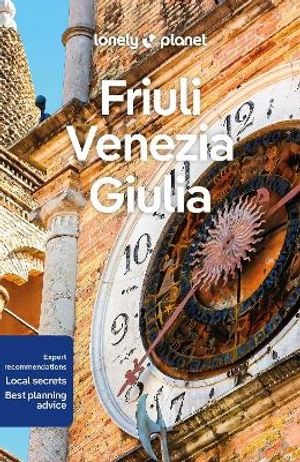 Lonely Planet Friuli Venezia Giulia | 1:a upplagan