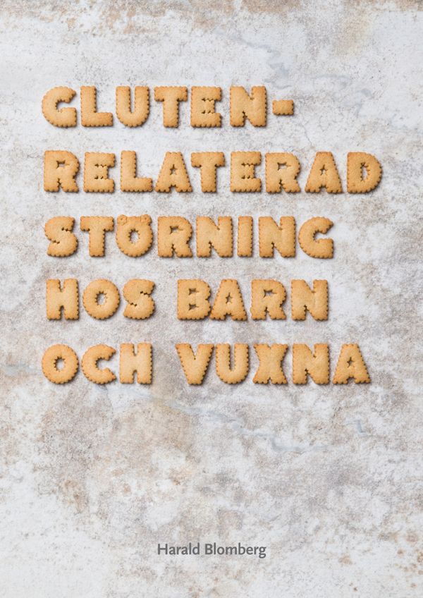 Glutenrelaterad störning hos barn och vuxna | 3:e upplagan