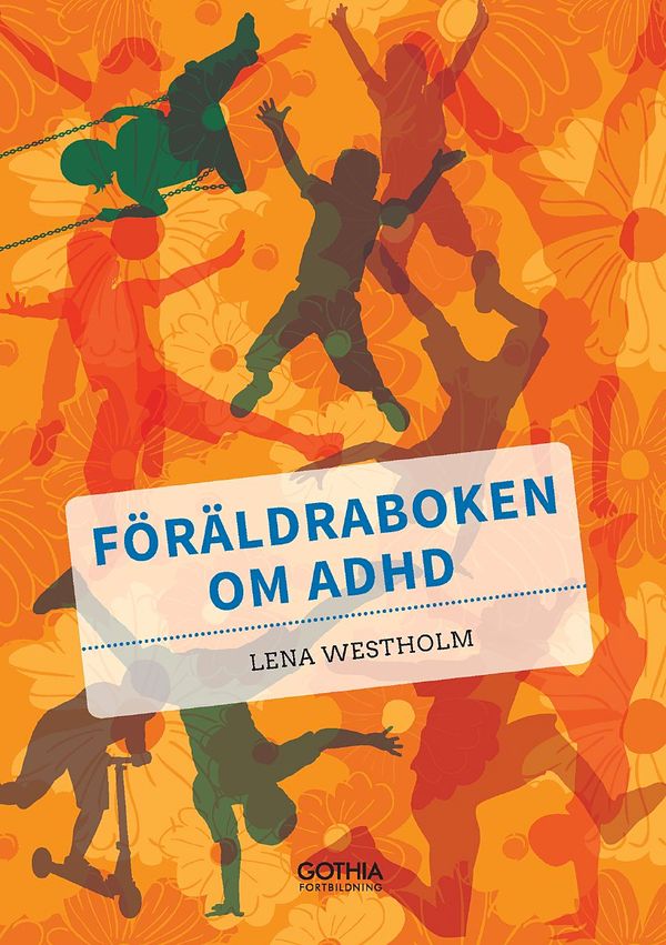 Föräldraboken om adhd | 2:a upplagan