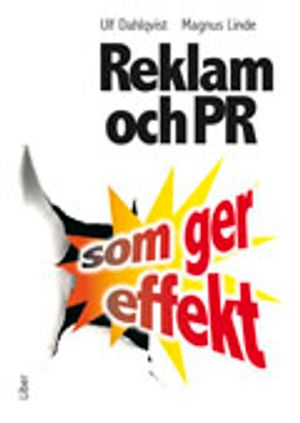 Reklam och PR som ger effekt | 1:a upplagan