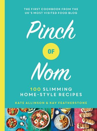 Pinch of Nom: 100 Slimming, Home-style Recipes | 0:e upplagan