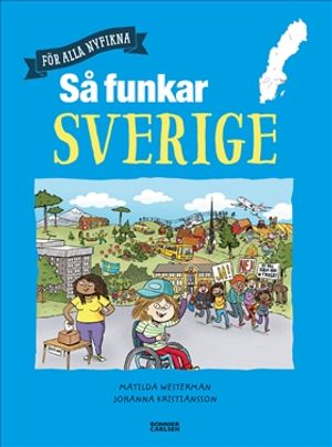 Så funkar Sverige