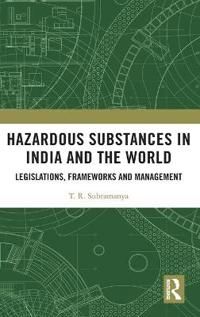 Hazardous Substances in India and the World