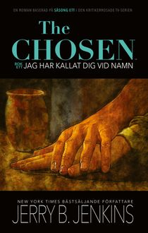 The Chosen: Jag har kallat dig vid namn