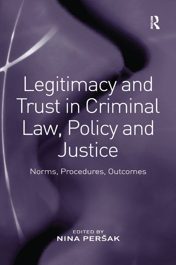 Legitimacy and Trust in Criminal Law, Policy and Justice | 1:a upplagan