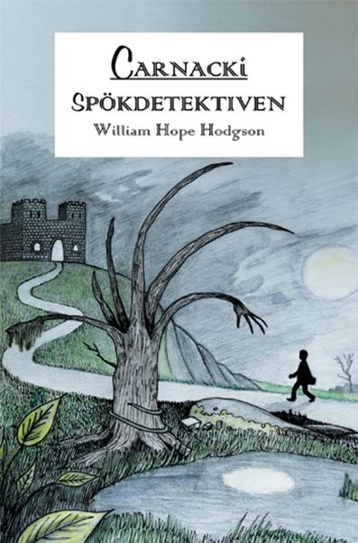 Carnacki. Spökdetektiven | 0:e upplagan