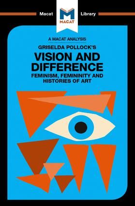 An Analysis of Griselda Pollock's Vision and Difference | 1:a upplagan
