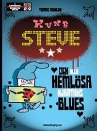 Kung Steve och alla hemlösa hjärtans blues | 1:a upplagan