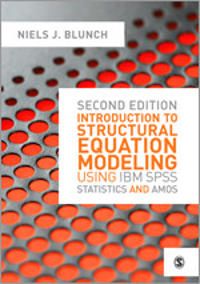 Introduction to structural equation modeling using ibm spss statistics and | 0:e upplagan